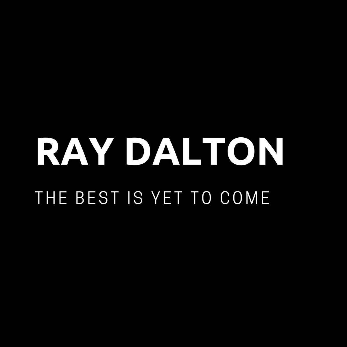 Ray Dalton The Best Is Yet To Come Welle Niederrhein
