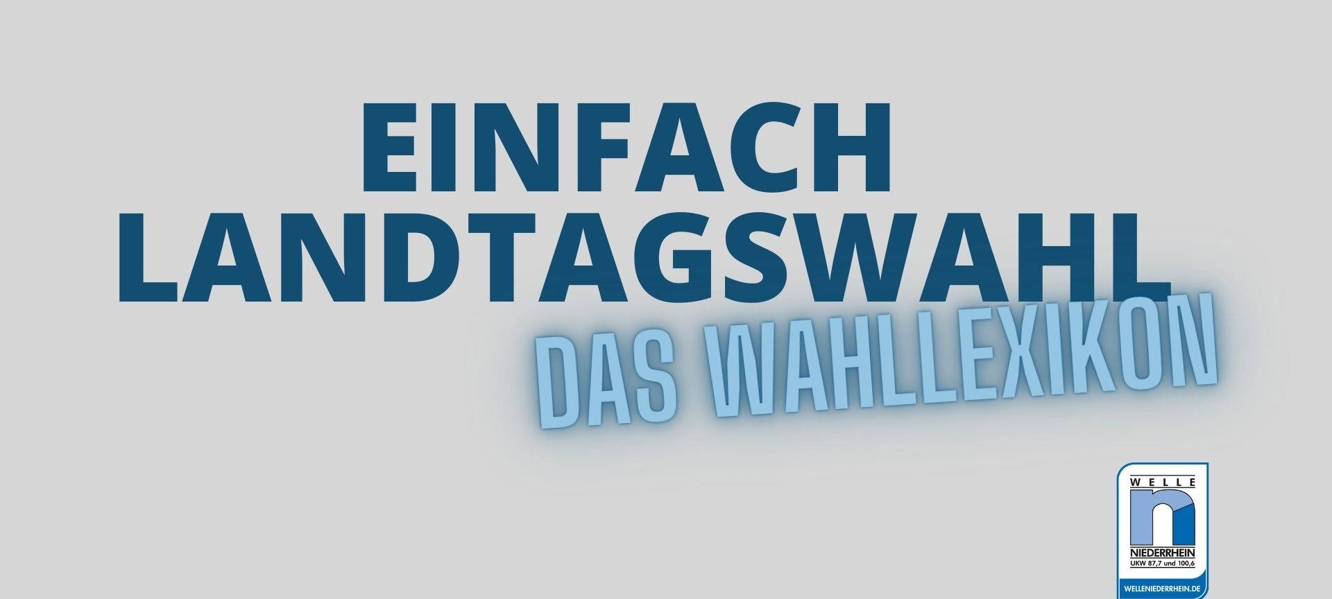Einfach Landtagswahl - Das Wahllexikon