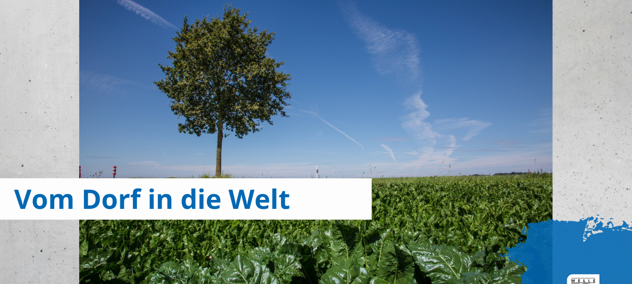 Vom Dorf in die Welt - Made am Niederrhein