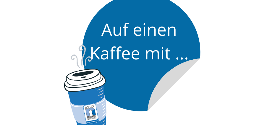Auf einen Kaffee mit...
